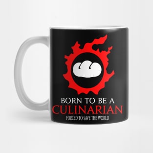 Born to be a culinarian Forced to save the World Funny RPG Mug